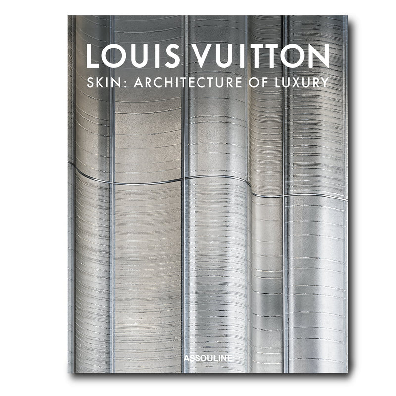 ASSOULINE Louis Vuitton Skin: Architecture of Luxury (Beijing